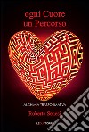 Ogni cuore un percorso. Alchimia trasformativa libro