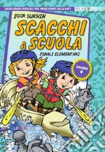 Scacchi a scuola. Vol. 4: Finali elementari libro