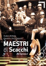 Maestri di scacchi. I classici