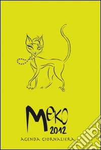Meko 2012. Agenda giornaliera libro