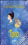 Astronerie. Toro. Il folle zodiaco di Sybil & Charles libro