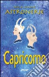 Astronerie. Capricorno. Il folle zodiaco di Sybil & Charles libro