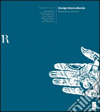 Design interculturale. Progetti dal mare di mezzo libro