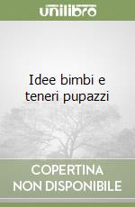 Idee bimbi e teneri pupazzi libro