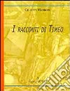 I racconti di Timeo libro