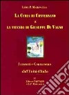 La curia di Conversano e la videnda di Giuseppe di Vagno. I vescovi e Conversano dall'unità d'Italia libro