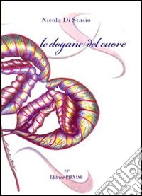 Le dogane del cuore libro