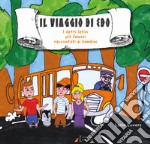 Il viaggio di Edo. I detti latini più famosi raccontati ai bambini libro