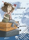 Un passaporto per Sahara libro di Grisendi Giorgia