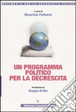 Un programma politico per la decrescita libro