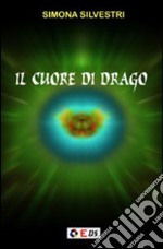 Il cuore di drago libro