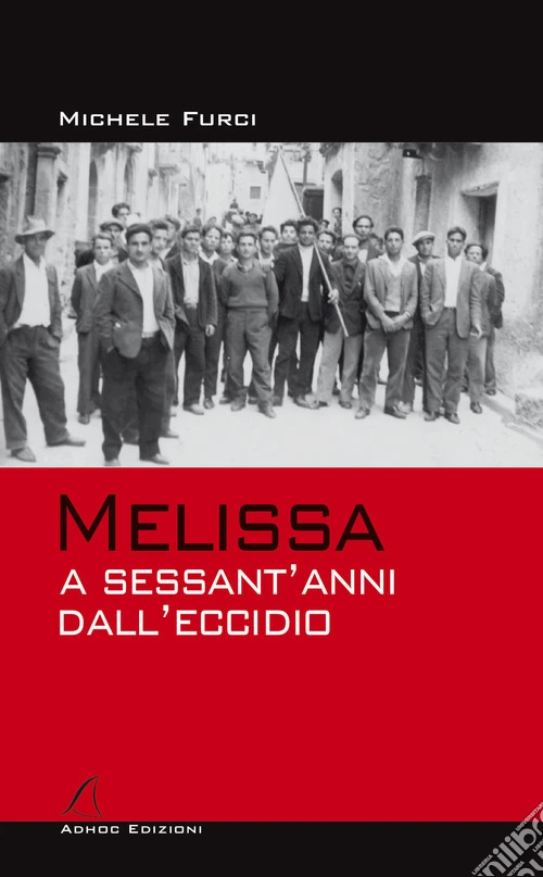 Melissa a sessant'anni dall'eccidio