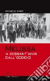 Melissa a sessant'anni dall'eccidio libro di Furci Michele