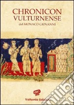 Chronicon vulturnense del monaco Giovanni libro