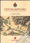 Civitas aliphana. Alife e il suo territorio nel Medioevo libro di Marazzi F. (cur.)