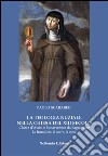 La teologia nuziale nella Chiesa del XIII secolo. Chiara d'Assisi e Bonaventura da Bagnoregio. La humilitas, il cuore, la croce libro di Scarabeo Paolo