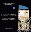 Le corti in campagna. Le architetture e il paesaggio della mezzadria a San Massimo (CB) libro