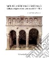 Molise medievale cristiano. Edilizia religiosa e territorio (secoli IV-XIII) libro