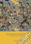 Arsenale di memorie libro