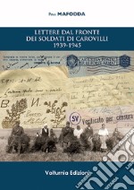 Lettere dal fronte dei soldati di Carovilli 1939-1945 libro