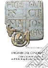 Epigrafi dal Cenobio. Forme, contesti e scritture nell'Italia longobarda e carolingia libro di Ferraiuolo Daniele