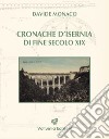 Cronache d'Isernia di fine secolo XIX (1885-1899) libro