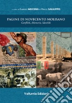 Pagine di Novecento molisano. Conflitti, memorie, identità libro