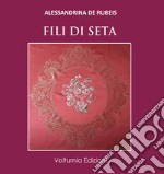 Fili di seta