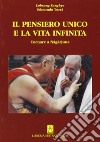 Il pensiero unico e la vita infinita libro di Turci Edmondo