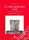 La vera domanda vive. G. I. Gurdjieff un richiamo vivente libro