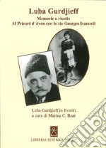 Memorie al Prieuré con lo zio Gurdjieff libro