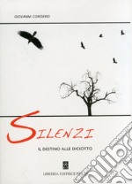 Silenzi. Il destino alle diciotto