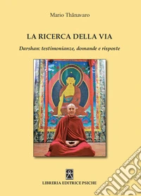 La ricerca della via. Daeshan: testimonianze, domande e risposte