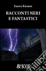 Racconti neri e fantastici