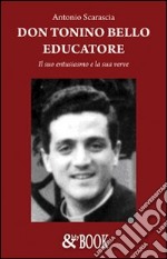 Don Tonino Bello educatore. Il suo entusiasmo e la sua verve