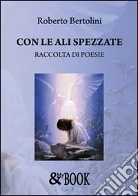Con le ali spezzate