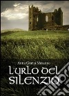 L'urlo del silenzio libro