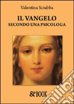 Il Vangelo secondo una psicologa libro