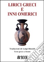 Lirici greci e inni omerici libro