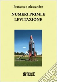 Numeri primi e levitazione