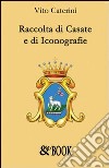 Raccolta di casate e di iconografie libro