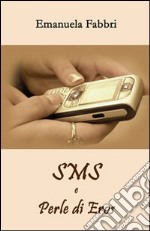 Sms e perle di eros