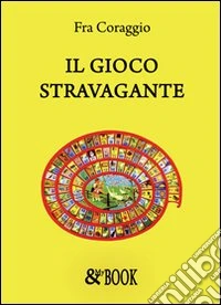 Il gioco stravagante
