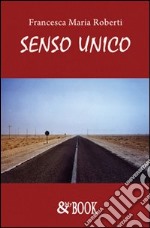 Senso unico libro