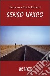 Senso unico libro