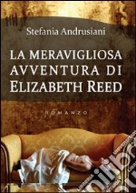 La meravigliosa avventura di Elizabeth Reed