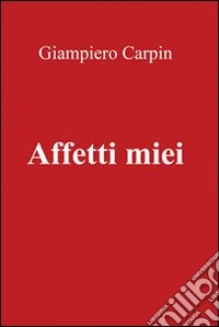 Affetti miei