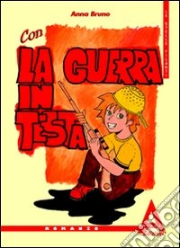Con la guerra in testa