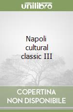 Napoli cultural classic III libro