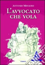 L'avvocato che vola